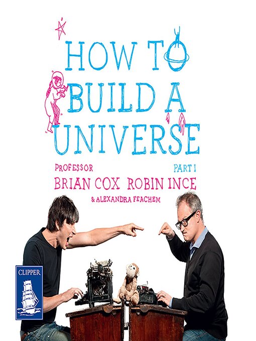 Title details for How to Build a Universe by Brian Cox - Wait list